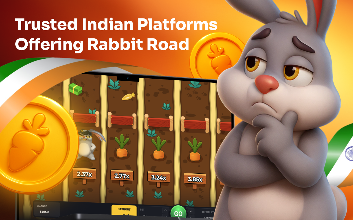 Rabbit Road — Trusted Platforms in India Trusted Indian platforms where players can enjoy Rabbit Road